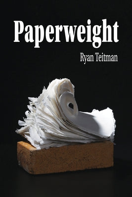 Paperweight by Teitman, Ryan
