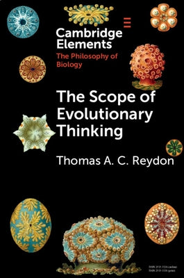 The Scope of Evolutionary Thinking by Reydon, Thomas A. C.
