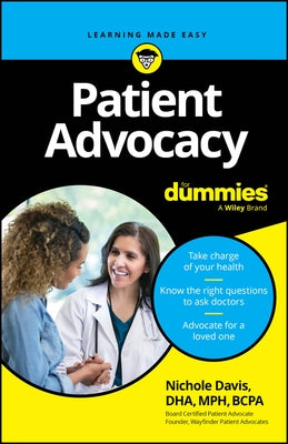 Patient Advocacy for Dummies by Davis, Nichole