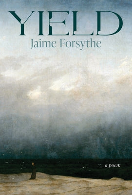 Yield by Forsythe, Jaime
