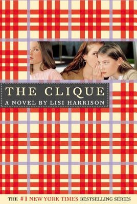 The Clique by Harrison, Lisi
