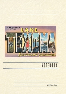 Vintage Lined Notebook Greetings from Lake Texoma by Found Image Press