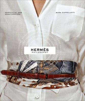 Hermés Philosophy by Cappelletti, Mara