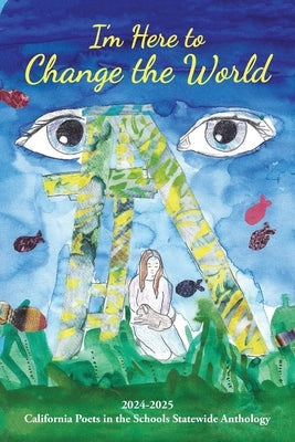 I'm Here to Change the World by Hamill, Meg