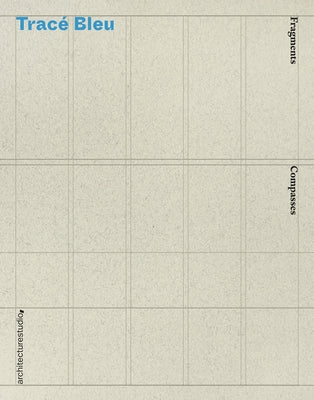 Tracé Bleu by Architecturestudio