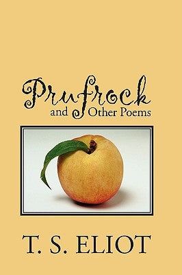 Prufrock and Other Poems by Eliot, T. S.