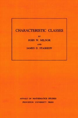 Characteristic Classes. (Am-76), Volume 76 by Milnor, John