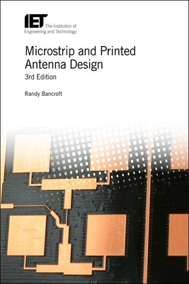 Microstrip and Printed Antenna Design by Bancroft, Randy