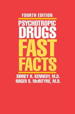 Psychotropic Drugs: Fast Facts by Maxmen, Jerrold S.