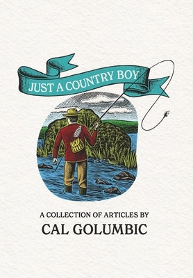 Just A Country Boy by Golumbic, E. Calvin