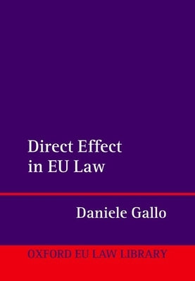 Direct Effect in EU Law by Gallo, Daniele