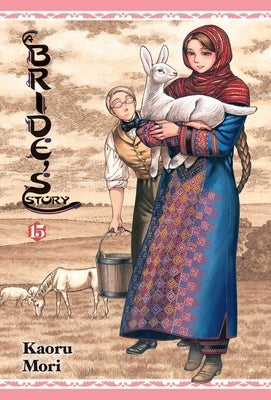 A Bride's Story, Vol. 15: Volume 15 by Mori, Kaoru