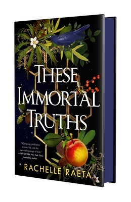 These Immortal Truths by Raeta, Rachelle
