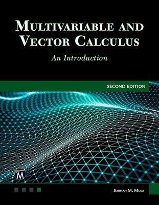 Multivariable and Vector Calculus: An Introduction by Musa, Sarhan M.