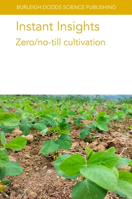 Instant Insights: Zero/No-Till Cultivation by Hamm, Alison
