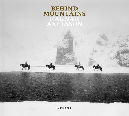 Behind Mountains by Axelsson, Ragnar