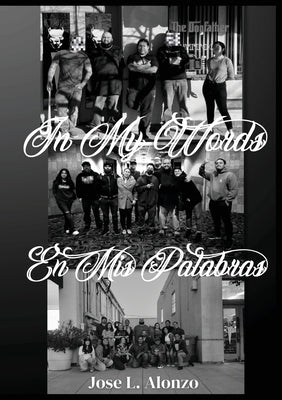 In My Words En Mis Palabras by Alonzo, Jose L.