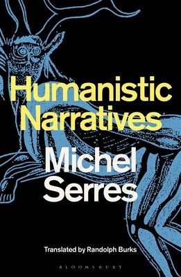 Humanistic Narratives by Serres, Michel