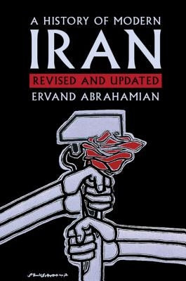 A History of Modern Iran by Abrahamian, Ervand