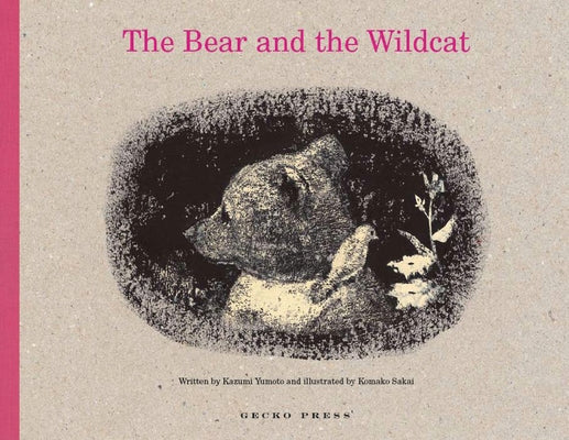 The Bear and the Wildcat by Yumoto, Kazumi