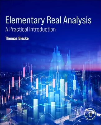 Elementary Real Analysis by Bieske, Thoma