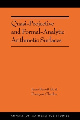 Quasi-Projective and Formal-Analytic Arithmetic Surfaces by Bost, Jean-Benoît
