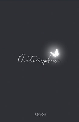 Metamorphosis by Dé Von, Farose