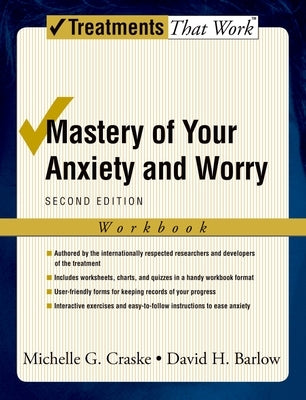 Mastery of Your Anxiety and Worry (Workbook) by Craske, Michelle G.