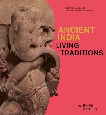Ancient India: Living Traditions by Jansari, Sushma