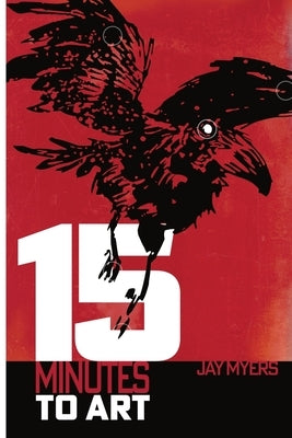 15 Minutes to Art by Myers, Jay