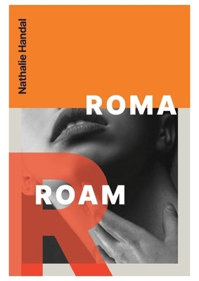 Roma Roam by Handal, Nathalie