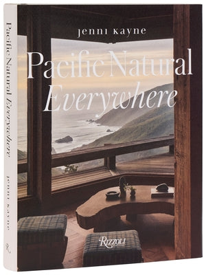 Pacific Natural Everywhere by Kayne, Jenni