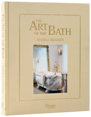 The Art of the Bath: Sherle Wagner by Geoffroy, Marissa Wagner