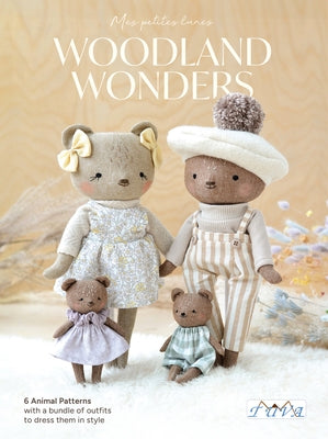 Woodland Wonders: 6 Animal Patterns with a Bundle of Outfits to Dress Them in Style by Lauzon, Ariane