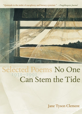 No One Can Stem the Tide: Selected Poetry 1931-1991 by Clement, Jane Tyson