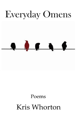 Everyday Omens by Whorton, Kris