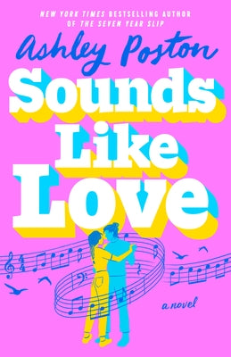 Sounds Like Love by Poston, Ashley