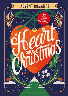 A Heart for Christmas: Advent Romance by Jomain, Sophie