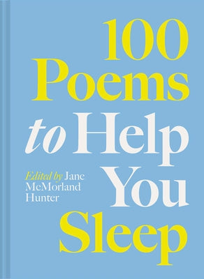 100 Poems to Help You Sleep by Hunter, Jane McMorland