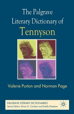 The Palgrave Literary Dictionary of Tennyson by Purton, V.