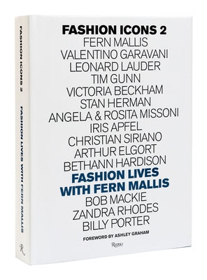 Fashion Icons: Fashion Lives with Fern Mallis by Mallis, Fern