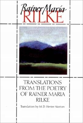 Translations from the Poetry of Rainer Maria Rilke (Revised) by Rilke, Rainer Maria
