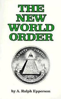 New World Order by Epperson, Ralph