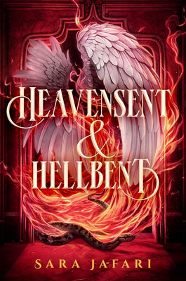 Heavensent & Hellbent by Jafari, Sara
