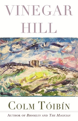 Vinegar Hill: Poems by Toibin, Colm