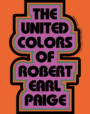 The United Colors of Robert Earl Paige by Acuña, Mariela