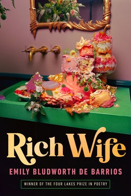 Rich Wife by Bludworth De Barrios, Emily