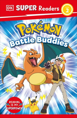 DK Super Readers Level 2 Pok?mon Battle Buddies! by DK