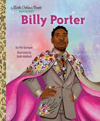 Billy Porter: A Little Golden Book Biography by Stamper, Phil