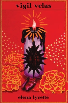 vigil velas by Denecochea, Elena Lycette